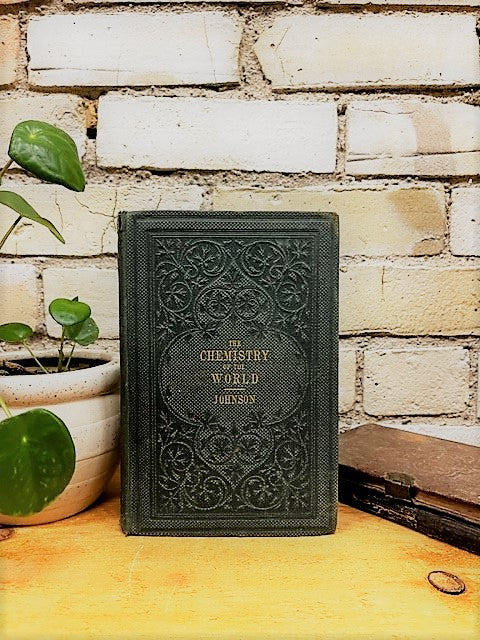 The Chemistry of the World by George W. Johnson