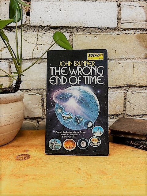 The Wrong End of Time by John Brunner