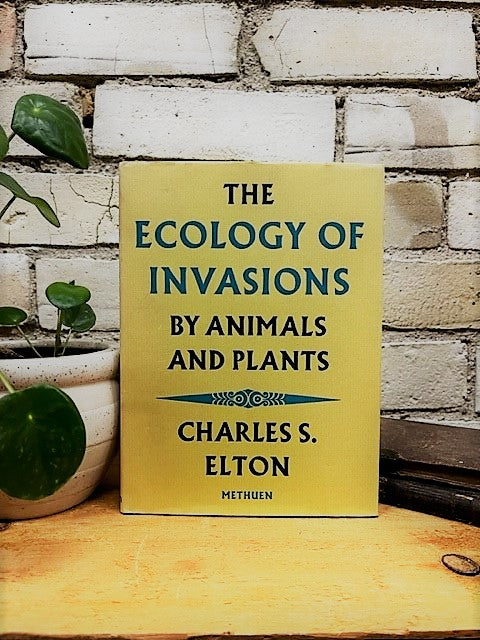 The Ecology Of Invasions By Animals And Plants By Charles S Elton the-ecology-of-invasions-by-animals-and-plants-by-charles-s-elton